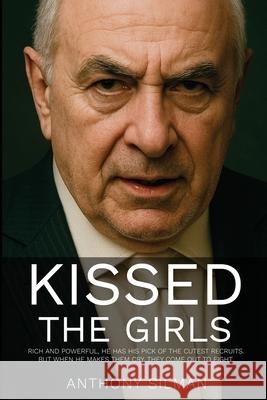 Kissed the Girls Anthony Silman 9781805880837 Michael Terence Publishing - książka