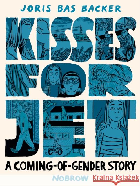 Kisses for Jet: A Coming-of-Gender Story Joris Bas Backer 9781913123031 Nobrow Ltd - książka
