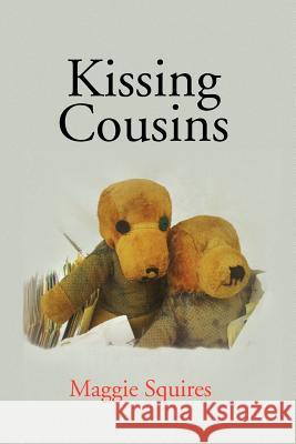 Kissing Cousins Maggie Squires 9781441533562 Xlibris Corporation - książka