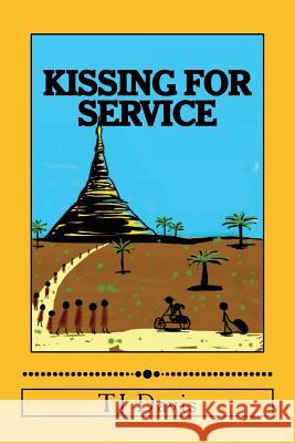 Kissing for Service Tj Davis Tracy Rankin Kali Knudson 9781502967152 Createspace Independent Publishing Platform - książka