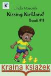 Kissing Kirkland Second Edition: Book # 11 Deep Sea Publishin Jessica Mulles Linda Mason 9781726229210 Createspace Independent Publishing Platform