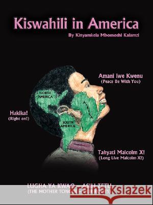 Kiswahili in America Kinyamkela Mbomoshi Kalamzi 9781434365088 Authorhouse - książka