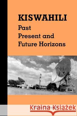 Kiswahili. Past, Present and Future Horizons Rocha M. Chimerah 9789966846358 Nairobi University Press - książka