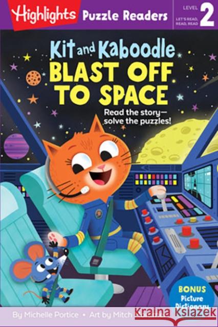 Kit and Kaboodle Blast Off to Space Portice, Michelle 9781644721339 Highlights Press - książka