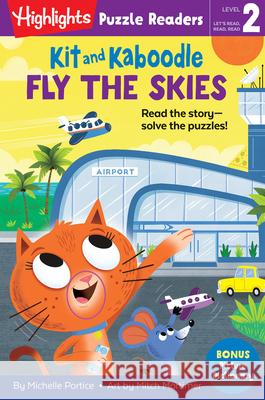 Kit and Kaboodle Fly the Skies Michelle Portice Mitch Mortimer 9781644721988 Highlights Press - książka