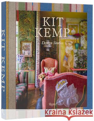Kit Kemp: Design Stories Kime, Giles 9780847876297 Rizzoli International Publications - książka