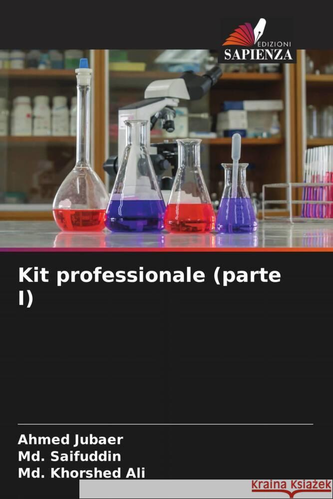 Kit professionale (parte I) Jubaer, Ahmed, Saifuddin, Md., Ali, Md. Khorshed 9786205456118 Edizioni Sapienza - książka