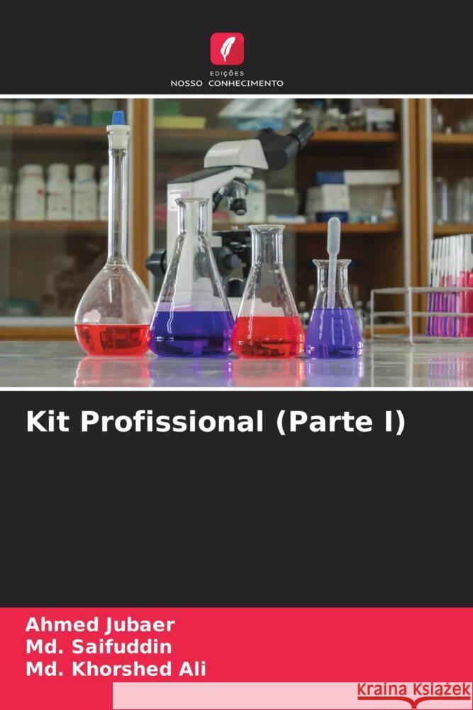 Kit Profissional (Parte I) Jubaer, Ahmed, Saifuddin, Md., Ali, Md. Khorshed 9786205456125 Edições Nosso Conhecimento - książka