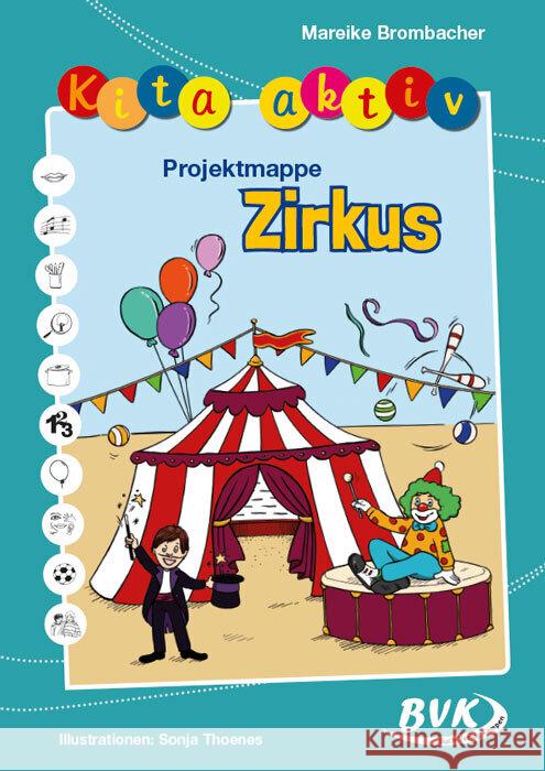 Kita aktiv Projektmappe Zirkus Brombacher, Mareike 9783965202009 BVK Buch Verlag Kempen - książka