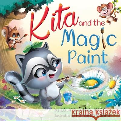 Kita and the Magic Paint Laura Schaumer Pardeep Mehra 9781777453411 Laura Schaumer - książka