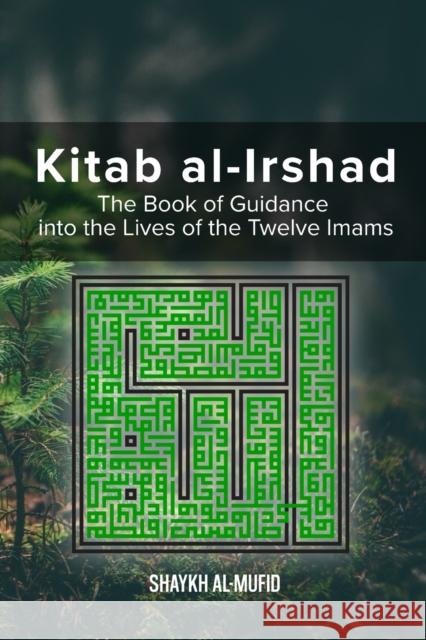 Kitab Al-Irshad Shaykh Al-Mufid 9780940368118 Tahrike Tarsile Qur'an Inc.,U.S. - książka