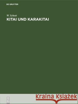 Kitai und Karakitai W. Schott 9783112505595 de Gruyter - książka