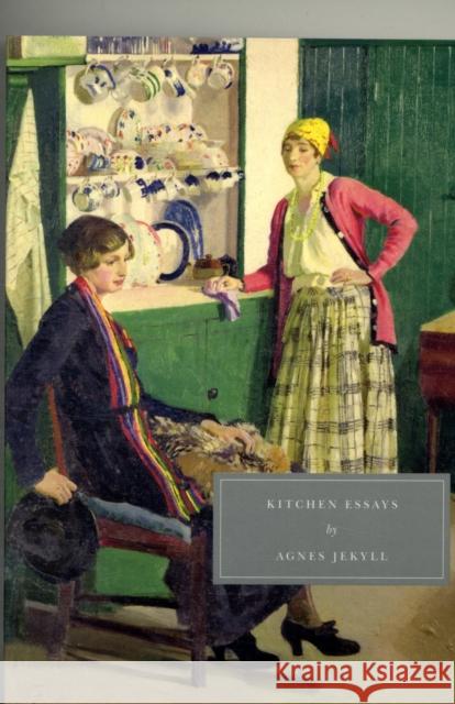 Kitchen Essays Agnes Jekyll 9781906462031 Persephone Books Ltd - książka