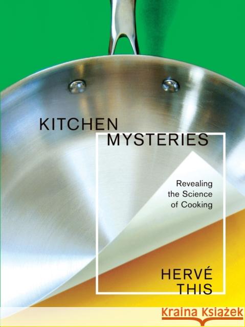 Kitchen Mysteries: Revealing the Science of Cooking This, Hervé 9780231141710 Columbia University Press - książka