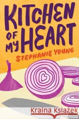 Kitchen of My Heart Stephanie Young 9780578349145 Stephanie Young - książka