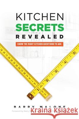 Kitchen Secrets Revealed: Know the Right Kitchen Questions to Ask Barry Malone 9780646809328 Barry Malone - książka