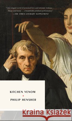 Kitchen Venom Philip Hensher 9781961341906 McNally Editions - książka