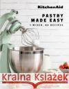 KitchenAid: Pastry Made Easy: 1 Mixer, 80 Recipes  9782381840284 Ducasse Edition