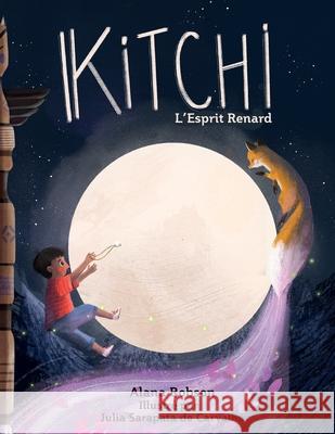 Kitchi L'Esprit Renard Alana Robson Julia Sarapat 9781800498211 Banana Books - książka