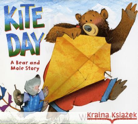 Kite Day: A Bear and Mole Story Hillenbrand, Will 9780823427581 Holiday House - książka