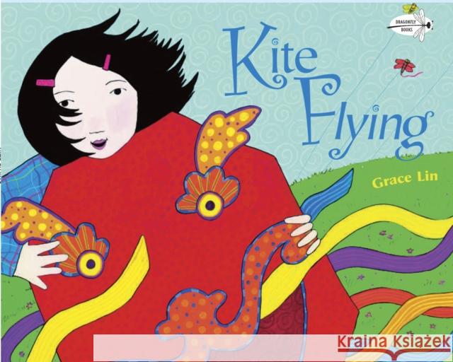 Kite Flying Grace Lin 9780553112542 Dragonfly Books - książka