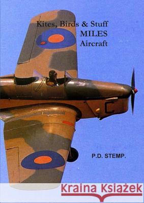 Kites, Birds & Stuff - MILES Aircraft. Stemp, P. D. 9781445776453 Lulu.com - książka