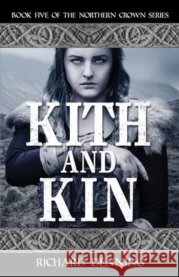Kith and Kin Richard Denning 9781999656218 Mercia Books - książka