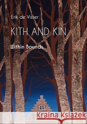 Kith and Kin: Within Bounds Erik d 9780244387570 Lulu.com - książka