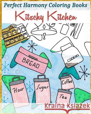 Kitschy Kitchen Janet Myrto Richards 9781535457743 Createspace Independent Publishing Platform - książka