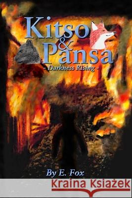 Kitso & Pansa: Darkness Rising Elreydelleon Fox 9781734825541 Elreydelleon Fox - książka