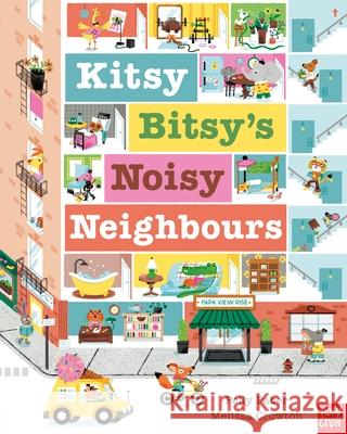 Kitsy Bitsy's Noisy Neighbours Polly Faber 9781839943676 Nosy Crow Ltd - książka