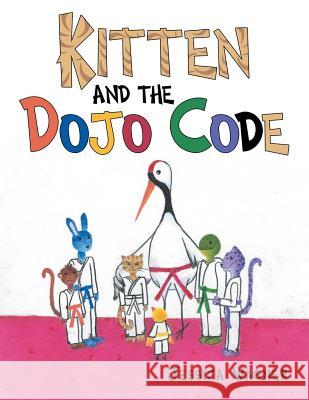 Kitten and the Dojo Code Jessica Wagner 9781480852273 Archway Publishing - książka