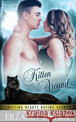 Kitten Around Erzabet Bishop 9781773572703 Naughty Nights Press LLC - książka