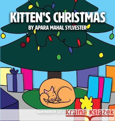 Kitten's Christmas Apara Mahal Sylvester, Lizy J Campbell 9781639842513 Pen It! Publications, LLC - książka