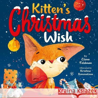 Kitten\'s Christmas Wish Clever Publishing                        Elena Feldman Kristina Konovalova 9781956560367 Clever Publishing - książka