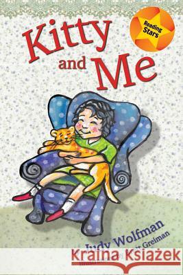 Kitty and Me Judy Wolfman, Brett Greiman 9781532401947 Xist Publishing - książka