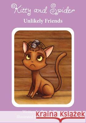 Kitty and Spider: Unlikely Friends Pete a. Flores Michael Ramstead Paige Chrisinda Flores 9781495219092 Createspace - książka