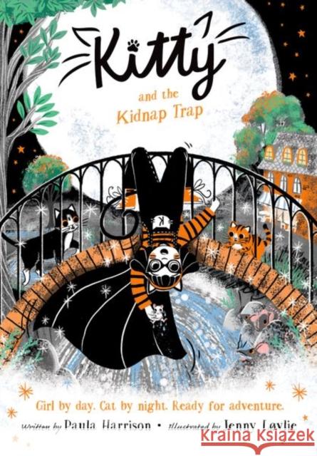 Kitty and the Kidnap Trap Paula Harrison Jenny Lovlie  9780192777843 Oxford University Press - książka