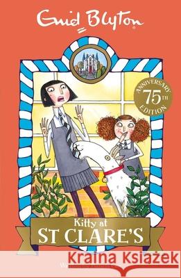 Kitty at St Clare's: Book 6 Enid Blyton 9781444930047 Hachette Children's Group - książka