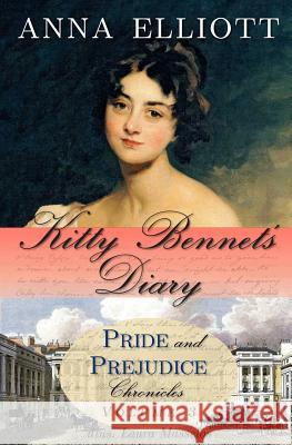 Kitty Bennet's Diary Anna Elliott Laura Masselos 9780692022269 Wilton Press - książka