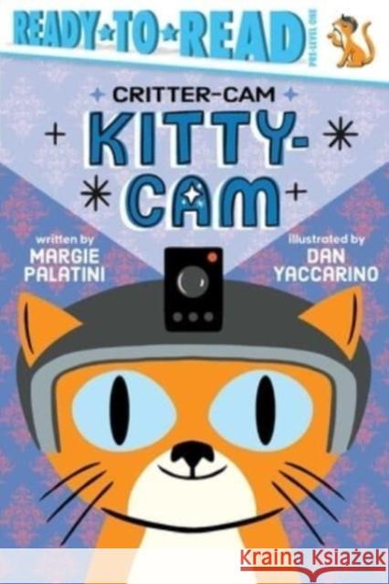 Kitty-CAM: Ready-To-Read Pre-Level 1 Palatini, Margie 9781665927314 Simon Spotlight - książka