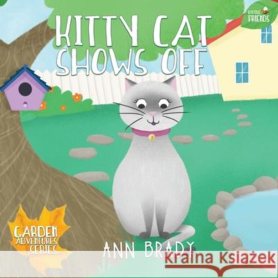 Kitty Cat Shows Off Ann Brady   9781912472215 Wordcatcher Publishing - książka