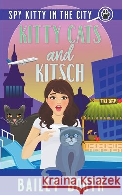 Kitty Cats and Kitsch Bailey Booth   9798201358983 Bailey Booth - książka
