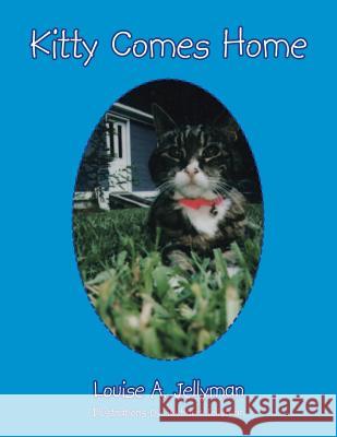 Kitty Comes Home Louise a Jellyman 9781524619602 Authorhouse - książka