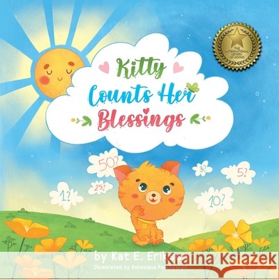 Kitty Counts Her Blessings: A children's picture book about the joy of gratitude Panchyshyn, Roksolana, Erikson, Kat E. 9798487403360 Independently Published - książka