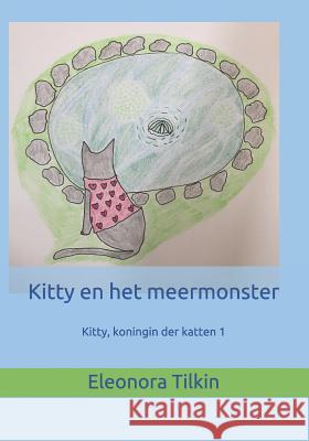 Kitty En Het Meermonster Eleonora Tilkin 9781719839228 Independently Published - książka