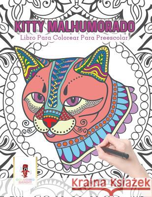 Kitty Malhumorado: Libro Para Colorear Para Preescolar Coloring Bandit 9780228216537 Coloring Bandit - książka