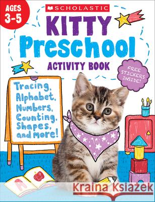 Kitty Preschool Activity Book Ourania Papacharalambous 9781338738728 Scholastic Teaching Resources - książka