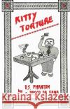 Kitty Torture D. S. Phantom Bosco Da Gama 9780934646192 S & S Press