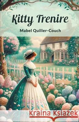Kitty Trenire Mabel Quiller-Couch 9789363051607 Double 9 Books - książka